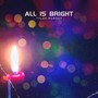 All Is Bright