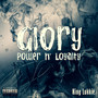 Glory Power N Loyalty (Explicit)