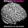 clique forever / emotions in my brain (Explicit)