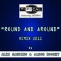 Round and Around (Remix 2011 By Alex Gaudino & Jason Rooney)