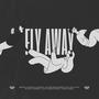 Fly Away (Explicit)