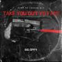 Take You Out Yo FAME (Explicit)