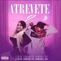 Atrevete (feat. Jancel)