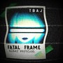 FATAL FRAME (Alter Version)