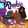 Rookie (One & Only) [Explicit]