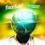 Face Fade (Explicit)