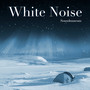 White Noise (Bluish White Noise for Sound Masking, Relaxation and Meditation)