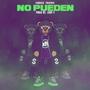 No Pueden (Explicit)