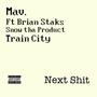 Next **** (feat. Snow tha product, Brian Staks & Train city) [Explicit]