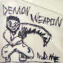 Demon Weapon (Explicit)