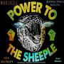 Power To The Sheeple (feat. Justin JPaul Miller, M.A.D.S.K.I.L.L., Erre Maziaz & Mr. Mosley) [Explicit]