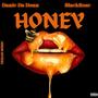 Honey (feat. BlackRose) [Remix] [Explicit]