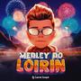 Medley do Loirin (Explicit)