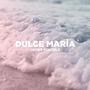 Dulce María (feat. María Paola)