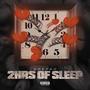 2HRS OF SLEEP (Explicit)