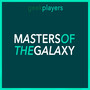 Masters of the Galaxy