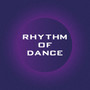 Rhythm of Dance