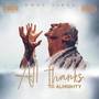 All Thanks to Almighty (Explicit)