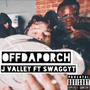 Offdaporch (feat. SwaggyT) [Explicit]