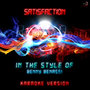 Satisfaction (In the Style of Benny Benassi) [Karaoke Version] - Single