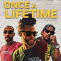 Once A Lifetime (feat. Rodney Munnings & J Mob Richie)