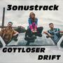 3onustrack (Gottloser Drift) [Explicit]