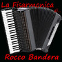 La Fisarmonica di...Rocco Bandera