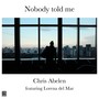 Nobody Told Me (feat. Lorena Del Mar)