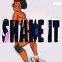 SHAKE IT! (Explicit)