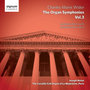 Widor - The Organ Symphonies, Vol. 3: The Cavaillé-Coll Organ of La Madeleine, Paris