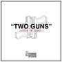 Two Guns (Explicit)