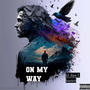 On My Way (feat. Kazzo) [Explicit]