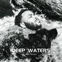 Deep Waters