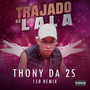 Trajado de Lala  150 Remix (Explicit)