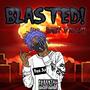 BLASTED! (Explicit)