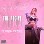 The Recipe (feat. Freon Icy Cold) [Explicit]