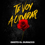 Te Voy a Olvidar (Explicit)