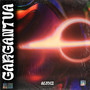 GARGANTUA (Explicit)