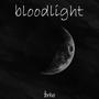 bloodlight (Explicit)