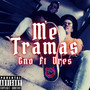 Me Tramas (Explicit)