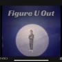 Figure U Out (Explicit)