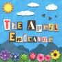 The April Endeavor (Explicit)