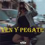 Ven y Pegate (feat. Darlop Queen & El Diamante)