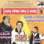 Cand ii frate langa frate
