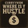 WHERES YA HUSTLE (Explicit)