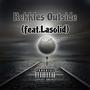 Rekkles Outside (feat. Lasolid) [Explicit]