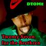 Twenty Seven, for the Brethren (Explicit)