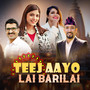 Teej Aayo Lai Barilai