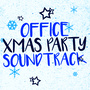 Office Xmas Party Soundtrack