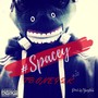 Spacey (Explicit)